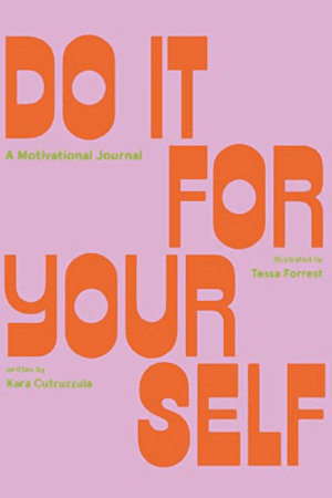 Do It For Yourself (Guided Journal)